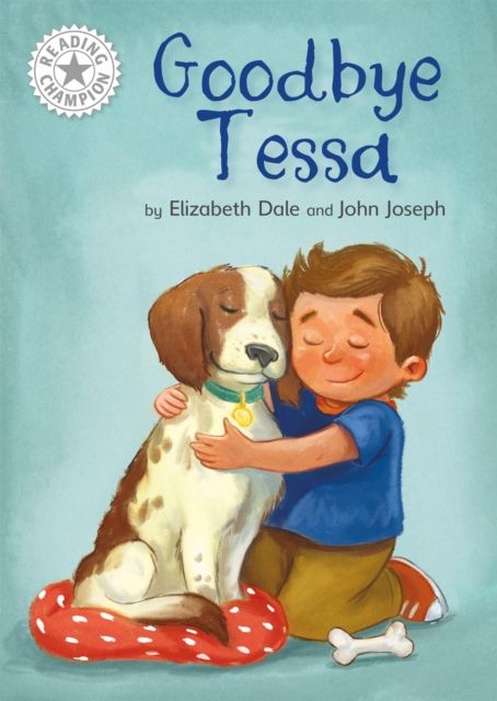 Reading Champion: Goodbye Tessa : Independent Reading White 10