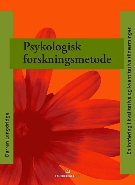 Psykologisk forskningsmetode : en innføring i kvalitative og kvantitative tilnærminger