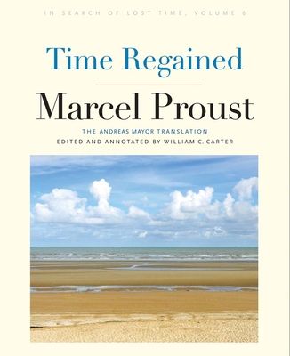 Time Regained : In Search of Lost Time, Volume 6