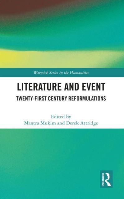 Literature and Event : Twenty-First Century Reformulations