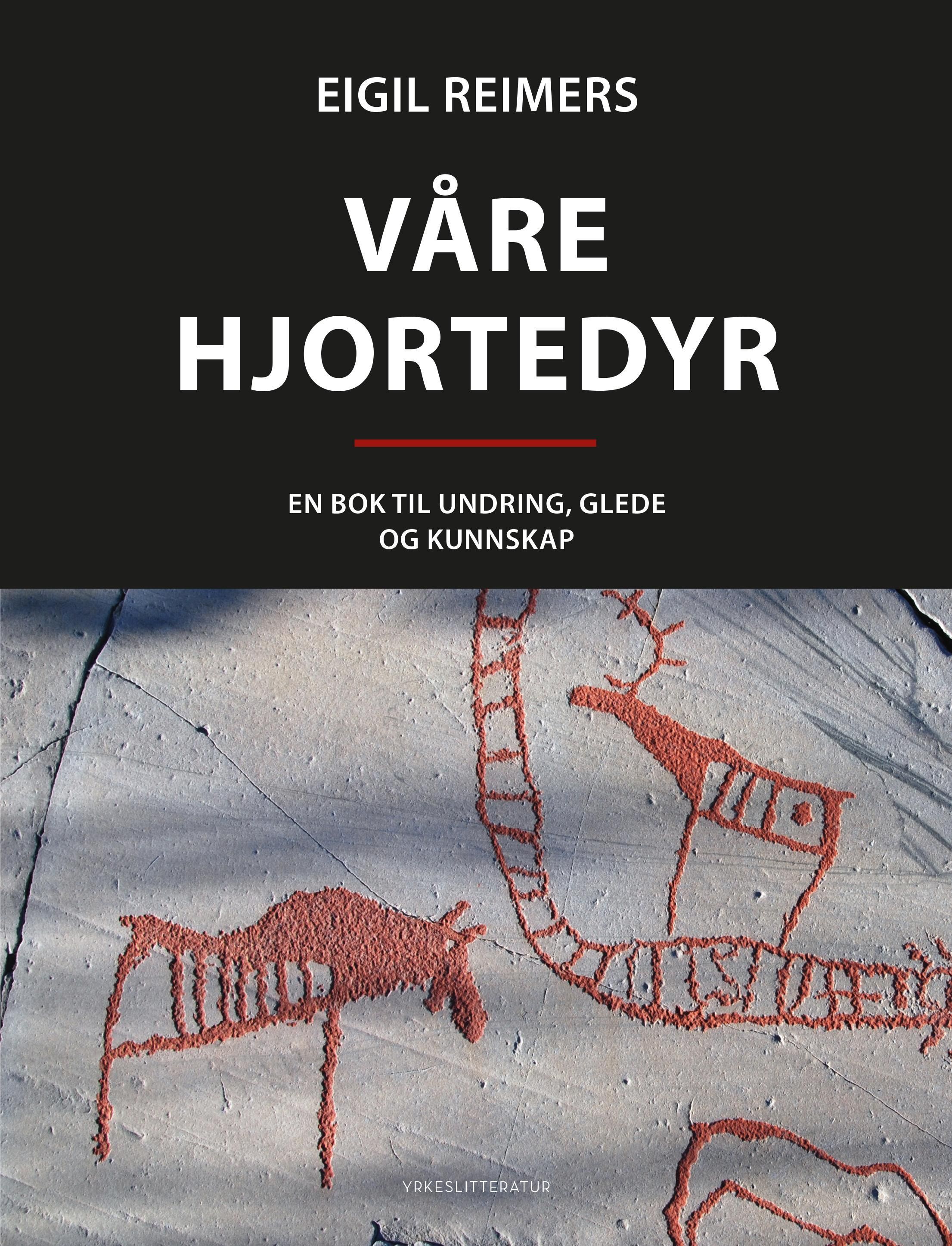 Våre hjortedyr : en bok til undring, glede og kunnskap
