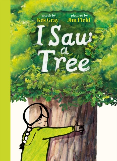 Forsidebilde av I Saw A Tree : The heartbreaking and inspiring new interactive picture book from the bestselling team behind Oi Frog!