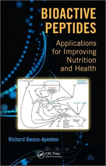 Bioactive Peptides : Applications for Improving Nutrition and Health