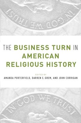 Forsidebilde av The Business Turn in American Religious History