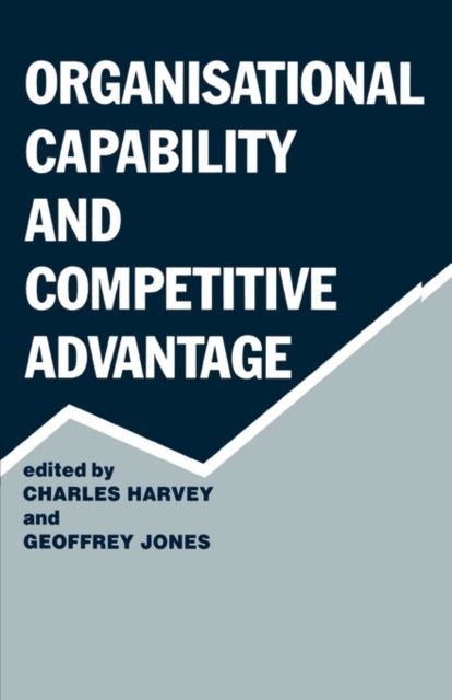 Organisational Capability and Competitive Advantage