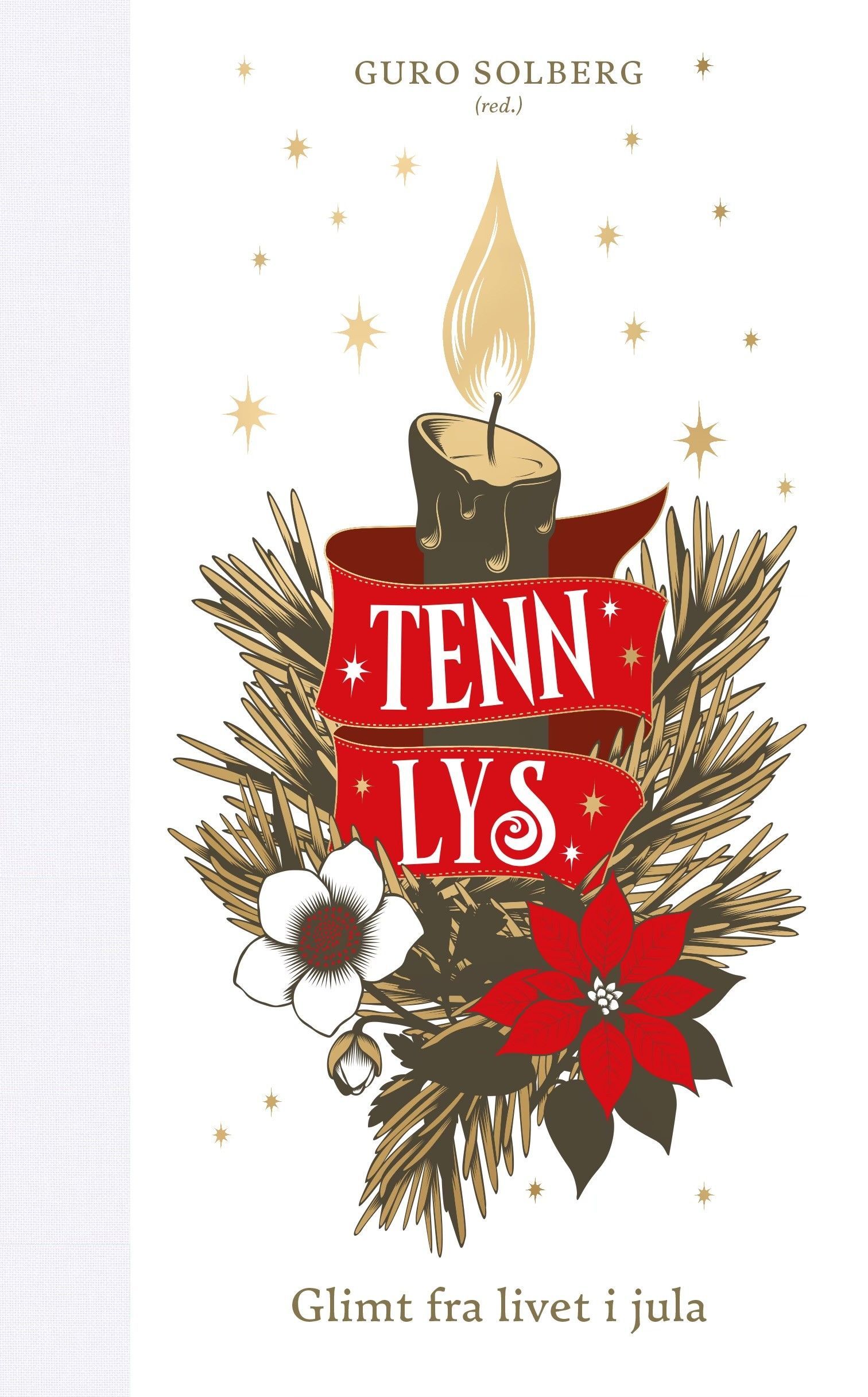 Tenn lys : vakre tekster om jul