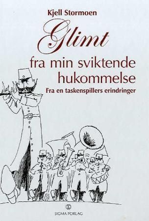 Forsidebilde av Glimt fra min sviktende hukommelse : fra en taskenspillers erindringer
