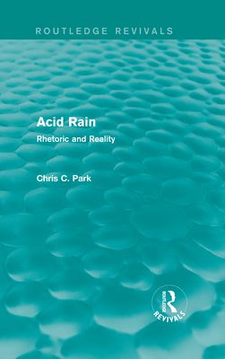 Acid Rain (Routledge Revivals) : Rhetoric and Reality