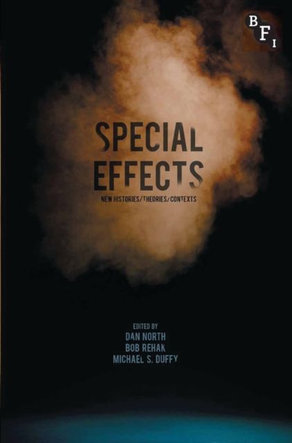 Special Effects : New Histories, Theories, Contexts