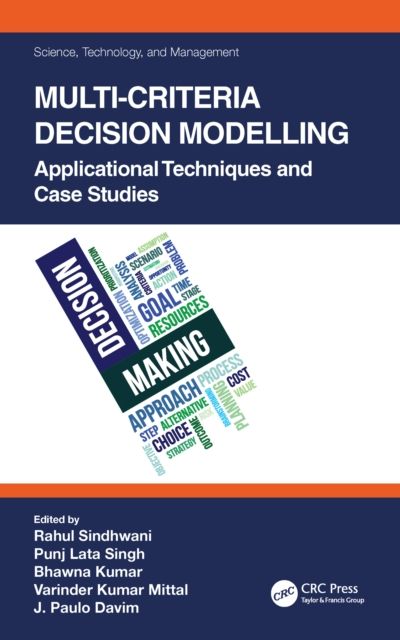 Multi-Criteria Decision Modelling : Applicational Techniques and Case Studies