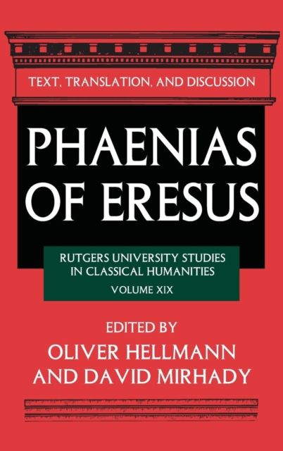 Phaenias of Eresus : Text, Translation, and Discussion
