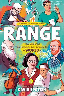 Range - Adapted for Young Readers : How Exploring Your Interests Can Change the World