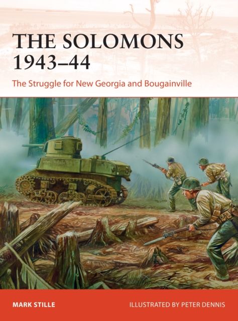 The Solomons 1943–44 : The Struggle for New Georgia and Bougainville