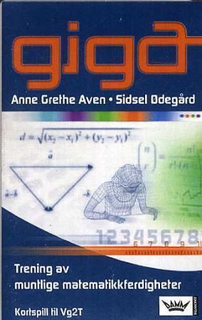 Giga : kortspill til Vg2T : trening av muntlige matematikkferdigheter
