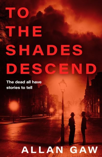 To the Shades Descend : A Dr Jack Cuthbert Mystery