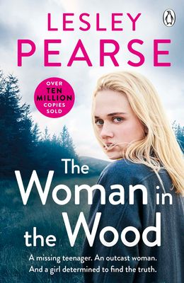 Forsidebilde av The Woman in the Wood : A missing teenager. An outcast woman. And a girl determined to find the truth . . . From the Sunday Times bestselling author