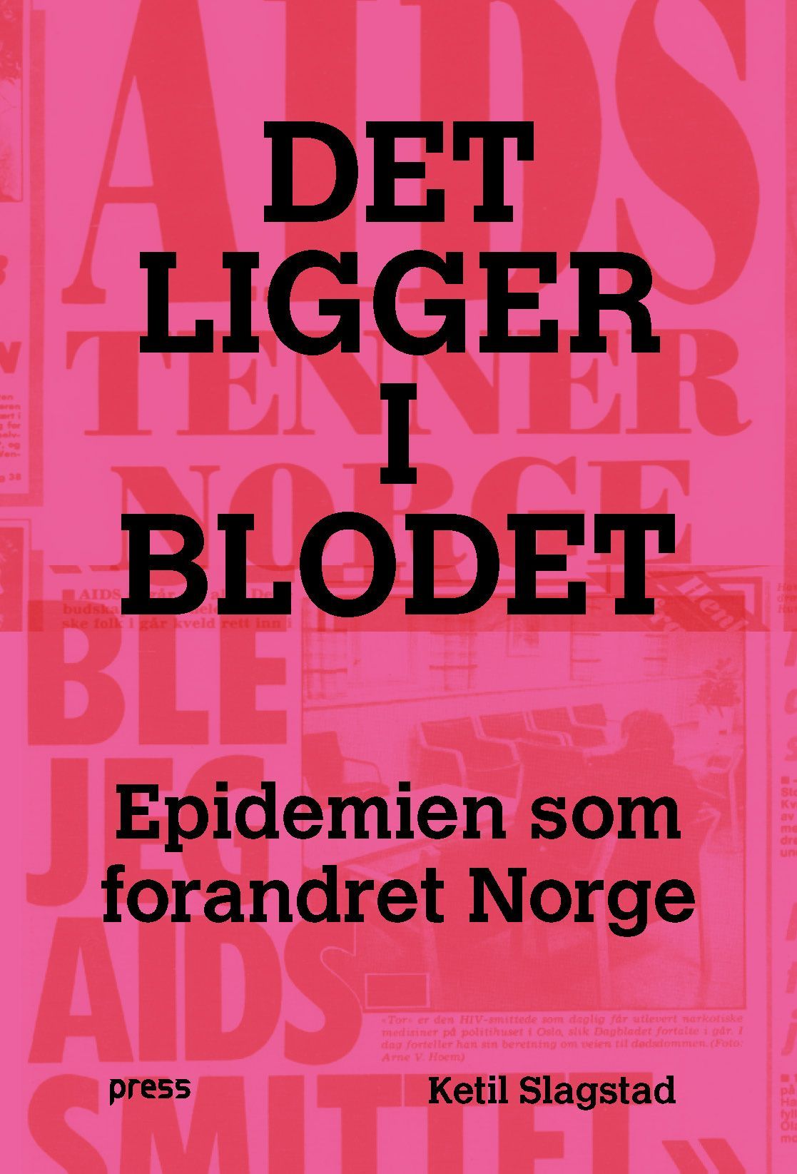 Det ligger i blodet : epidemien som forandret Norge