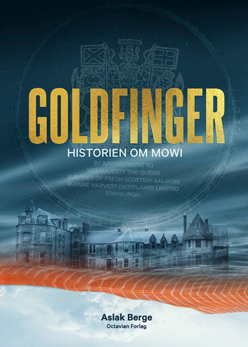 Goldfinger : historien om Mowi