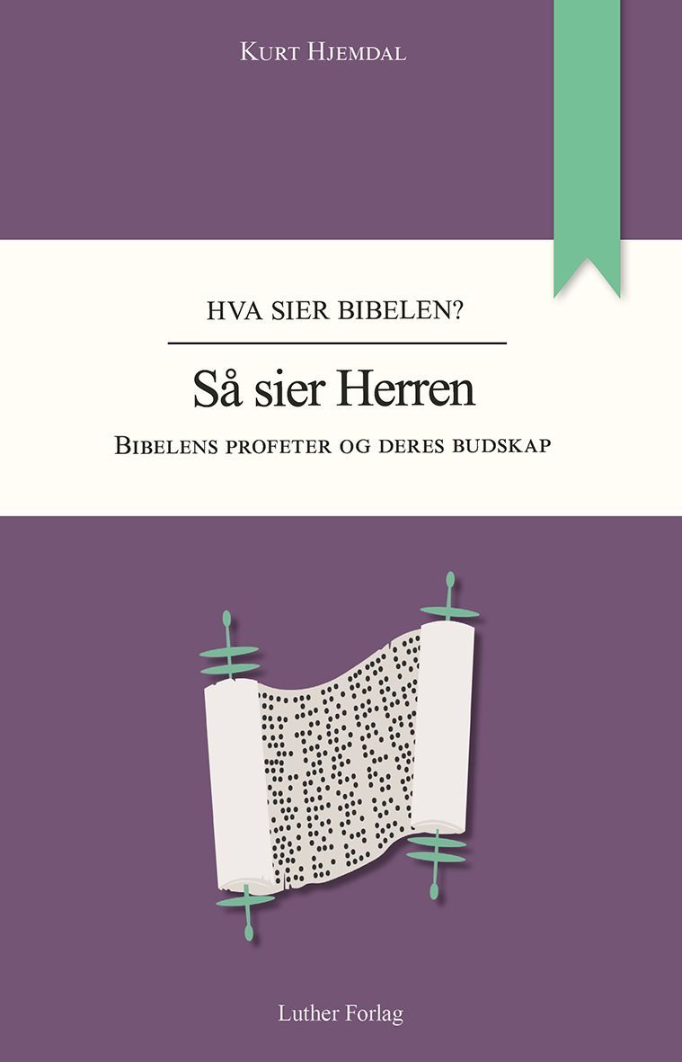 Så sier herren : Bibelens profeter og deres budskap