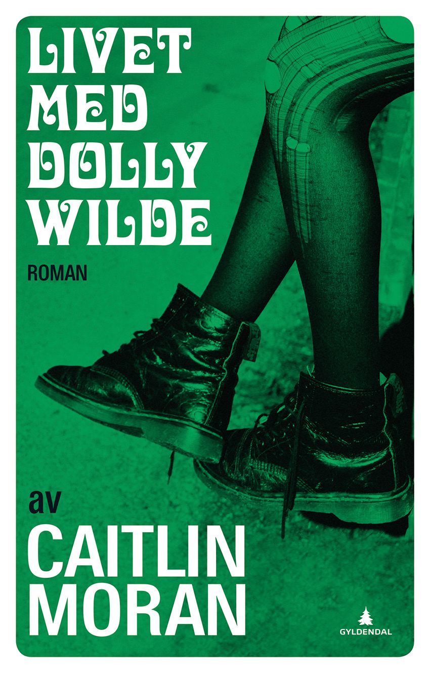 Livet med Dolly Wilde : roman