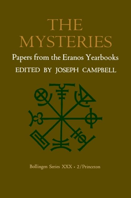 Papers from the Eranos Yearbooks, Eranos 2 : The Mysteries