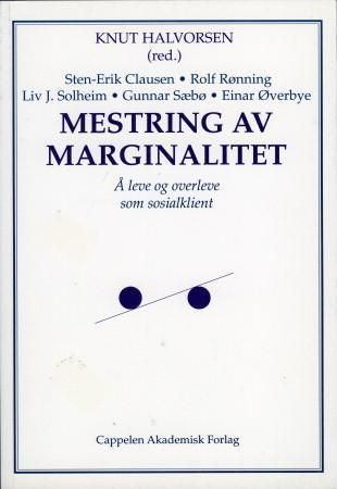 Mestring av marginalitet : å leve og overleve som sosialklient