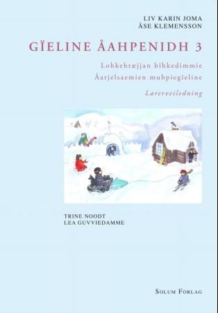 Gïeline åahpenidh 3 : åarjelsaemien mubpiegïeline. Lohkehtæjjan bïhkedimmie