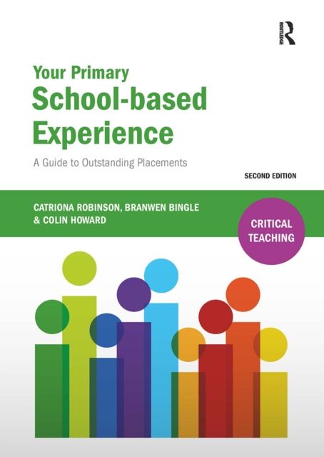 Your Primary School-based Experience : A Guide to Outstanding Placements
