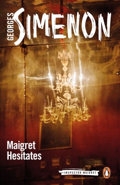 Maigret Hesitates : Inspector Maigret