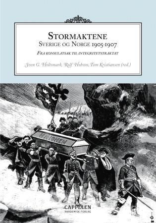 Stormaktene Sverige og Norge 1905-1907 : fra konsulatsak til integritetstraktat