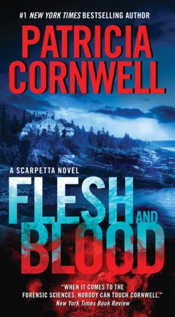 Flesh and Blood : A Scarpetta Novel