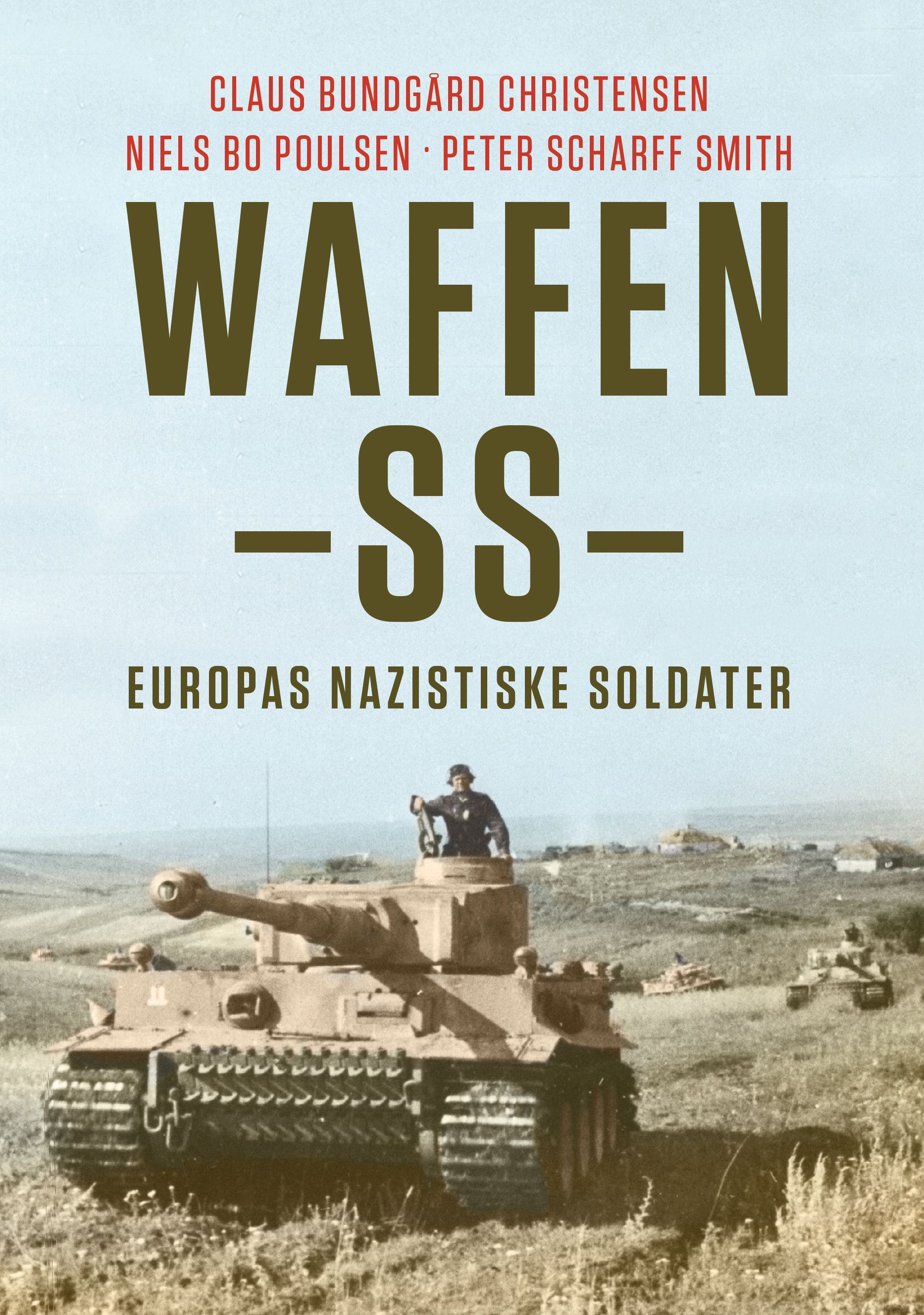 Waffen-SS : Europas nazistiske soldater
