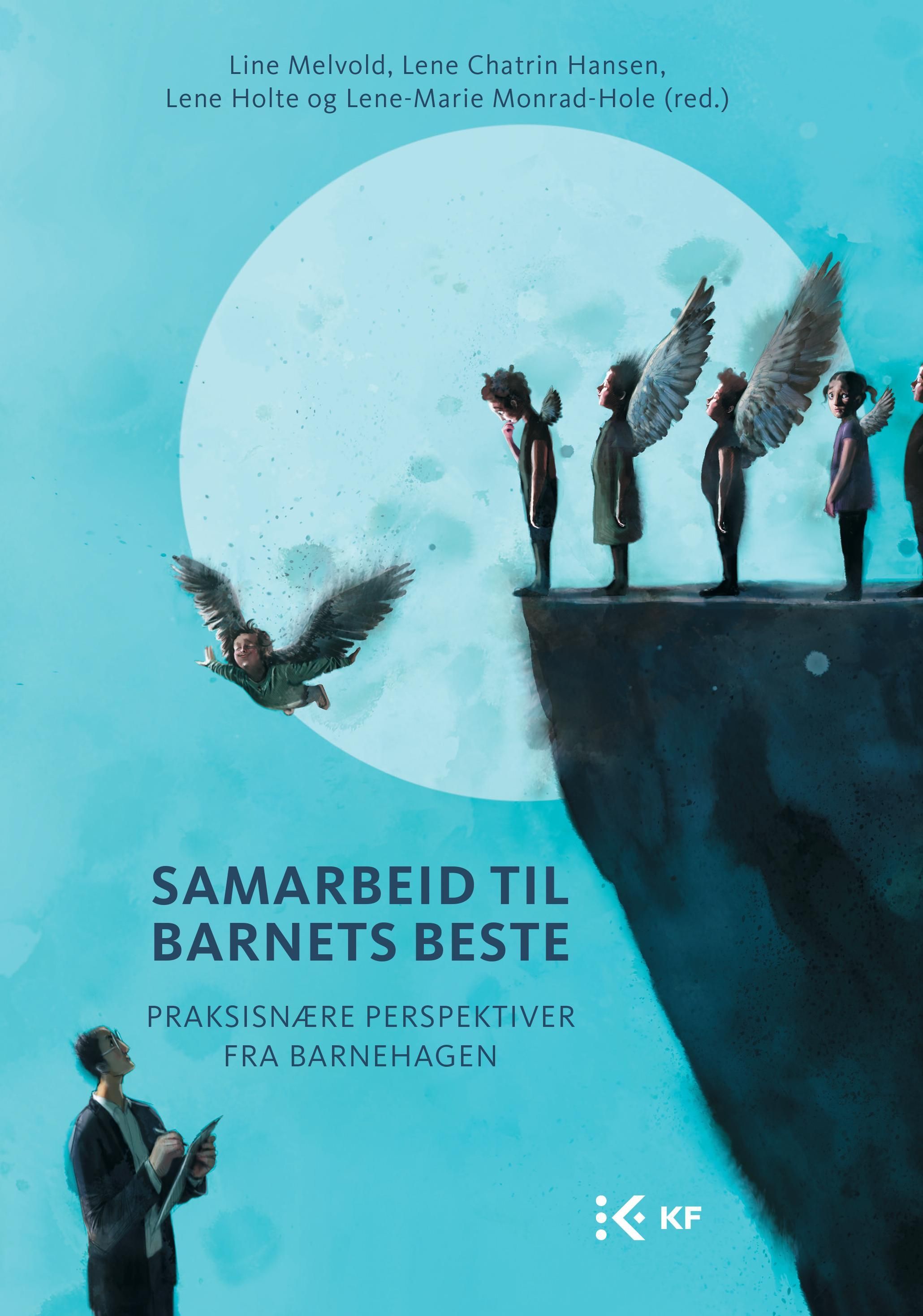 Samarbeid til barnets beste : praksisnære perspektiver fra barnehagen