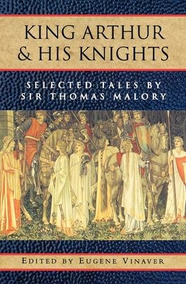 King Arthur and his Knights : Selected Tales
