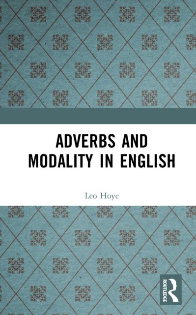 Adverbs and Modality in English