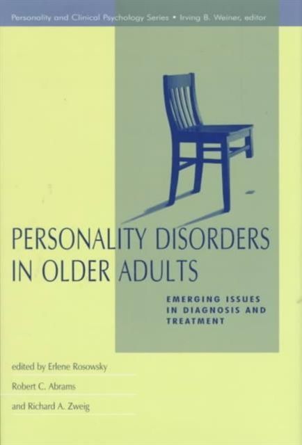 Personality Disorders in Older Adults : Emerging Issues in Diagnosis and Treatment