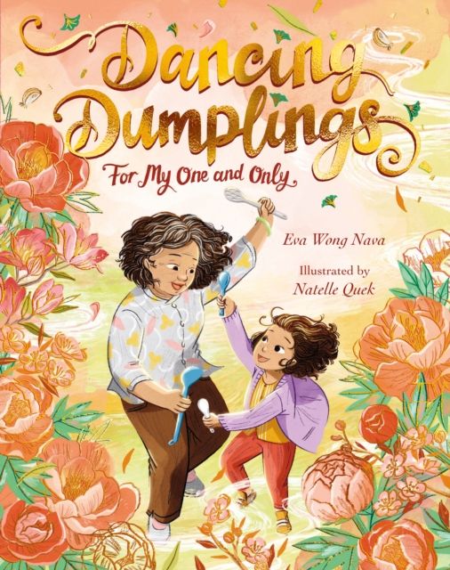 Dancing dumplings : for my one and only