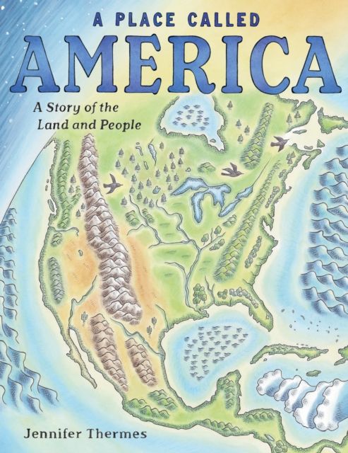 Place Called America : A Story of the Land and People