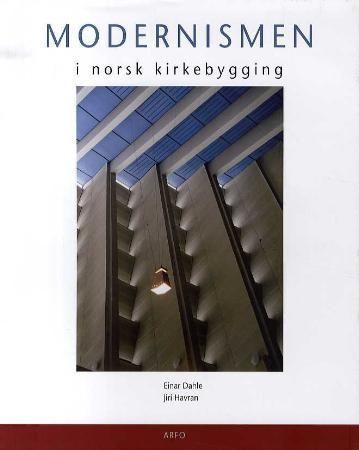 Kirker i Norge : modernismen : 1900-tallet