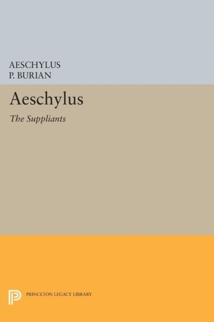 Aeschylus : The Suppliants