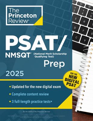 Princeton Review PSAT/NMSQT Prep, 2025 : 3 Practice Tests + Review + Online Tools for the Digital PSAT