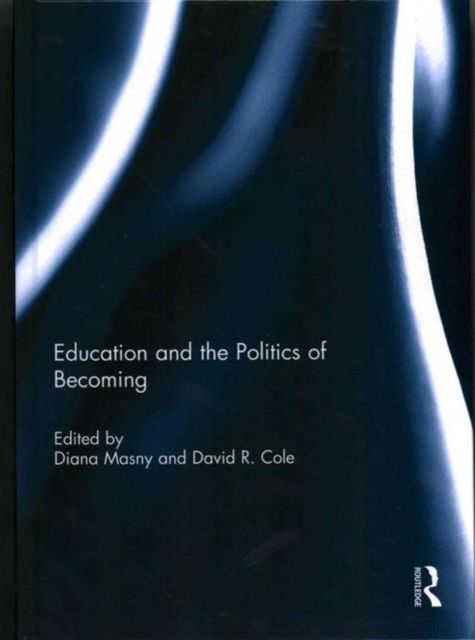 Education and the Politics of Becoming