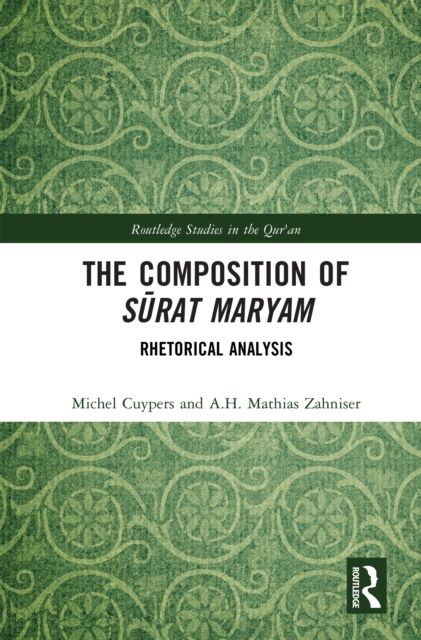 The Composition of Surat Maryam : Rhetorical Analysis