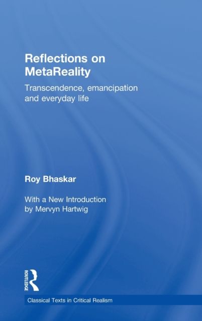 Reflections on metaReality : Transcendence, Emancipation and Everyday Life