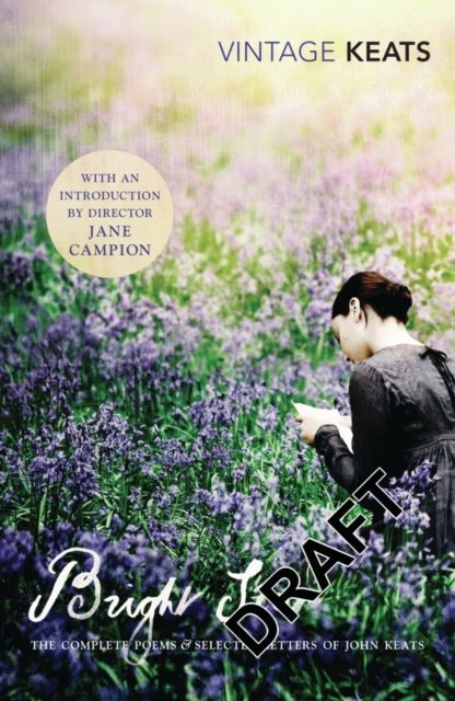 Bright Star : The Complete Poems and Selected Letters