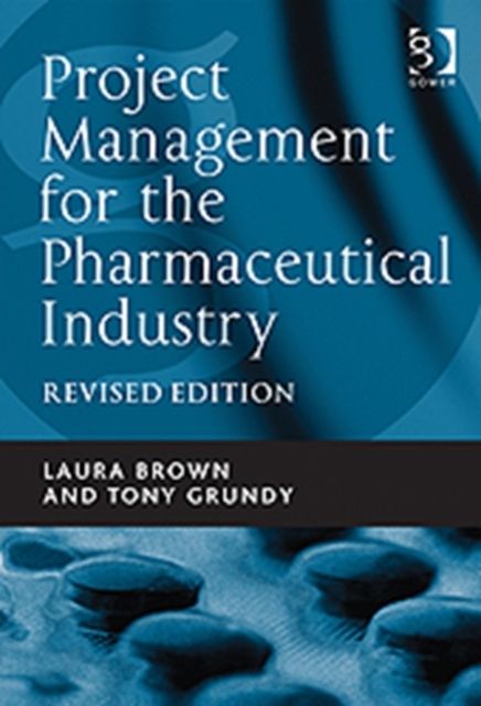 Forsidebilde av Project Management for the Pharmaceutical Industry