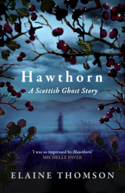 Hawthorn : A Scottish Ghost Story