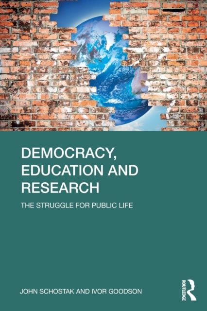 Democracy, Education and Research : The Struggle for Public Life