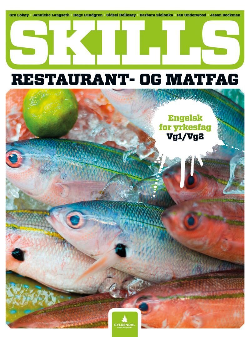 Skills : restaurant- og matfag : engelsk for yrkesfag vg1/vg2