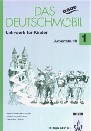 Das neue Deutschmobil 1 : Lehrwerk für Kinder und Jugendliche : Arbeitsbuch